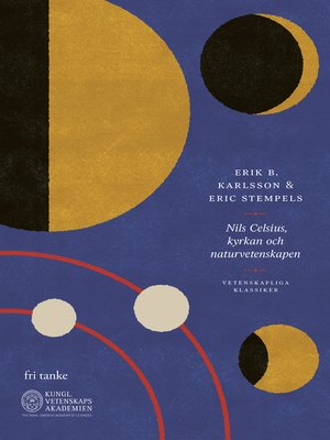 cover image of Nils Celsius, kyrkan och naturvetenskapen